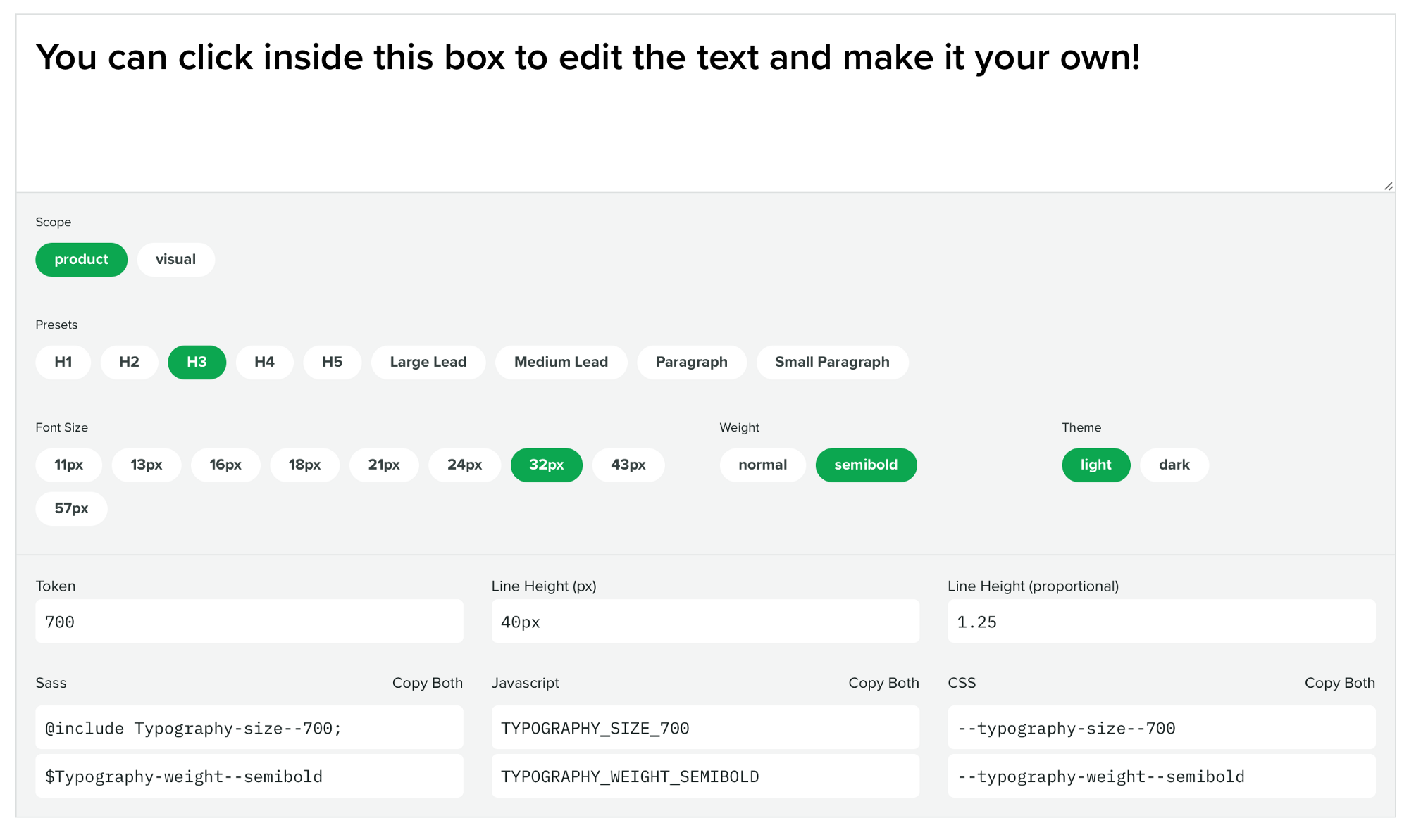 Type some text, pick your options, and then copy the tokens for Sass, JavaScript, and CSS.